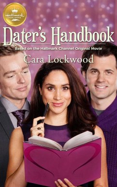 Dater's Handbook: Based on a Hallmark Channel Original Movie - Lockwood, Cara
