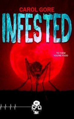 Infested - Gore, Carol