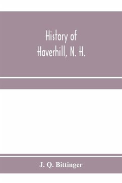 History of Haverhill, N. H. - Q. Bittinger, J.