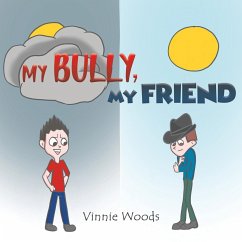 My Bully, My Friend - Woods, Vinnie