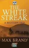 The White Streak: A Western Duo: A Circle V Western