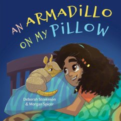 An Armadillo on My Pillow - Stevenson, Deborah