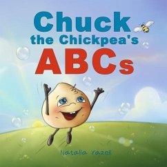 Chuck the Chickpea's ABCs - Yazell, Natalia