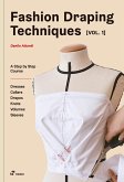 Fashion Draping Techniques Vol.1