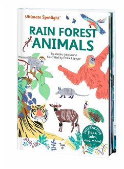 Ultimate Spotlight: Rain Forest Animals - Laboucarie, Sandra