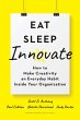 Eat, Sleep, Innovate - Bild 1