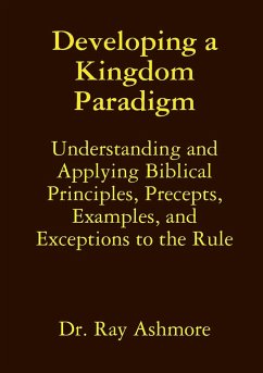 Developing a Kingdom Paradigm - Ashmore, Ray