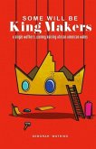 Some will be King Makers: A single mother's journey raising African American Males