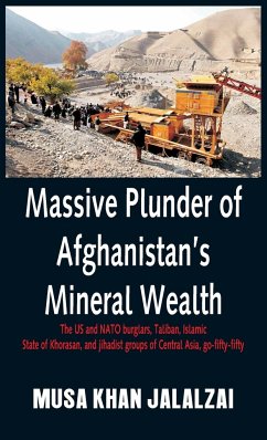 Massive Plunder of Afghanistan's Mineral Wealth