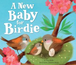 A New Baby for Birdie - Reider, Katja; Clever Publishing