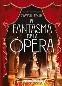 El Fantasma de la Opera - Leroux, Gaston