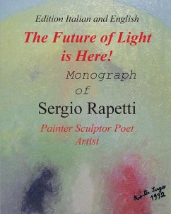 The Future of Light is Here! - Rapetti, Sergio