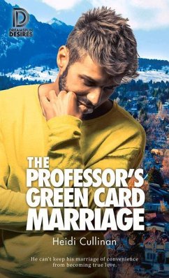 The Professor's Green Card Marriage: Volume 98 - Cullinan, Heidi