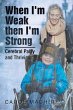 When I'm Weak Then I'm Strong - Bild 1