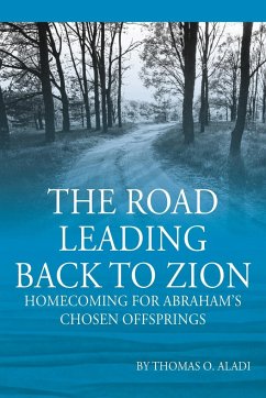 The Road Leading Back To Zion - Aladi, Thomas O.
