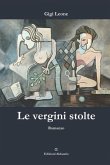 Le vergini stolte: Romanzo