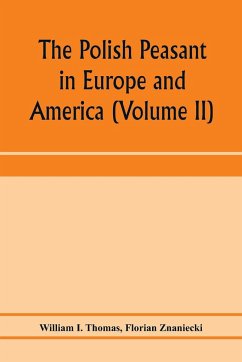 The Polish peasant in Europe and America - I. Thomas, William; Znaniecki, Florian