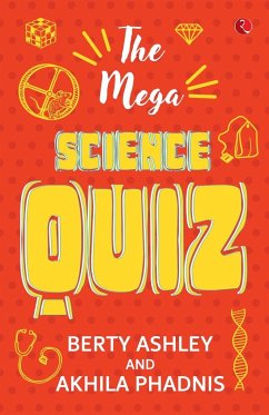 THE MEGA SCIENCE QUIZ - Ashley, Berty; Phadnis, Akhila