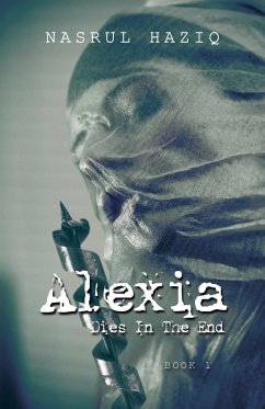 Alexia Dies in the End - Haziq, Nasrul