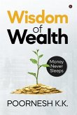 Wisdom of Wealth: Money Never Sleeps