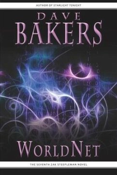 WorldNet: The Seventh Zak Steepleman Novel - Bakers, Dave