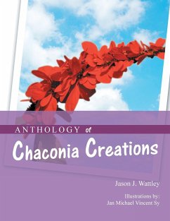 Anthology of Chaconia Creations - Wattley, Jason J.