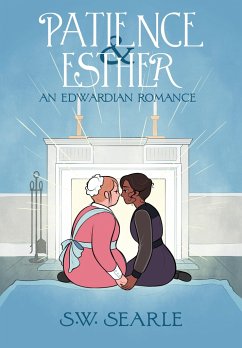 Patience & Esther: An Edwardian Romance - Searle, SW