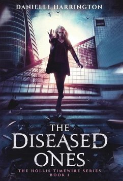 The Diseased Ones - Harrington, Danielle