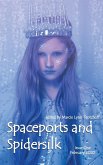 Spaceports and Spidersilk Magazine