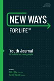 New Ways for Life(tm) Youth Journal