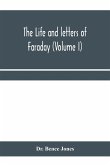 The life and letters of Faraday (Volume I)