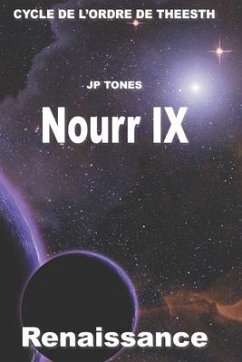 Nourr IX: Renaissance - Tones, J. P.