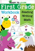 Ready to Learn: First Grade Workbook: Fractions, Measurement, Telling Time, Descriptive Writing, Sight Words, and More!