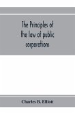 The principles of the law of public corporations