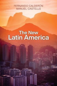 The New Latin America - Calderón, Fernando;Castells, Manuel