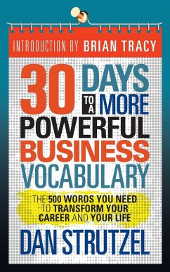 30 Days to a More Powerful Business Vocabulary - Strutzel, Dan