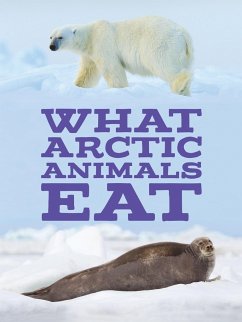 What Arctic Animals Eat - Arvaaq Press