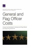 General and Flag Officer Costs: Annual Cost Estimates for General and Flag Officers and Supporting Personnel