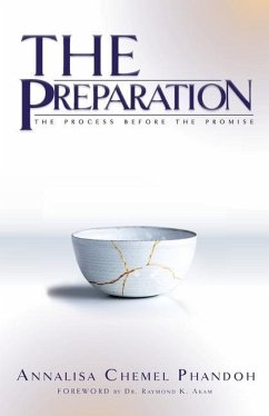 The Preparation: The Process Before The Promise - Phandoh, Annalisa Chemel