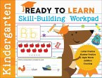Ready to Learn: Kindergarten Skill-Building Workpad: Letter Practice, Number Practice, Sight Words, Addition, Counting
