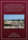 Mediterranean Archaeologies of Insularity in an Age of Globalization