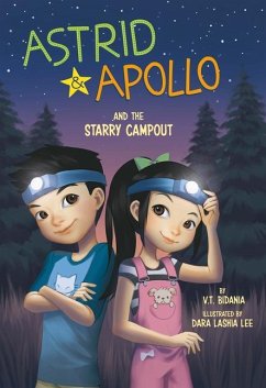 Astrid and Apollo and the Starry Campout - Bidania, V. T.