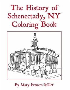 History of Schenectady Coloring Book - Millet, Mary Frances