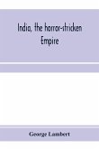 India, the horror-stricken empire