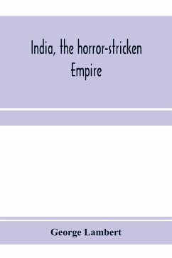 India, the horror-stricken empire - Lambert, George