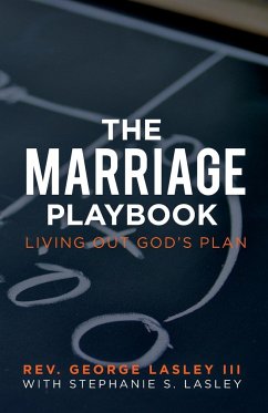 The Marriage Playbook - Lasley III, Rev. George; Lasley, Stephanie