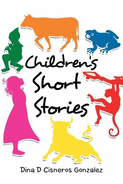 Children's Short Stories - Cisneros Gonzalez, Dina D
