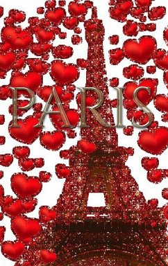 Paris Valentine's glitter Red hearts Eiffel Tower creative blank Journal - Huhn, Michael