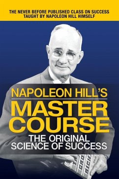 Napoleon Hill's Master Course - Hill, Napoleon