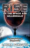 Rise of the Space Age Millennials: The Space Aspirations of a Rising Generation